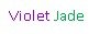 Violet Jade.jpg