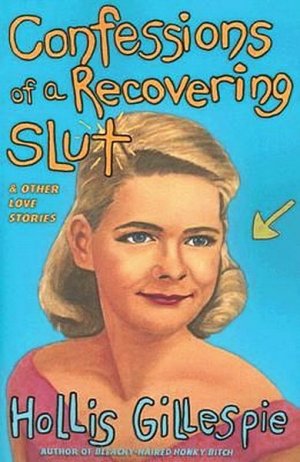 Confessions of a Recovering Slut [book].jpg